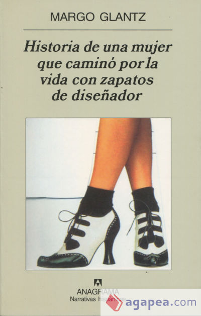 Historia de una mujer que caminó por la vida con zapatos de diseñador