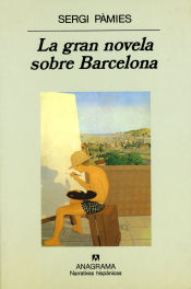 Portada de La gran novela sobre Barcelona