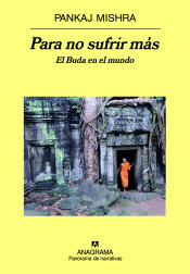 Portada de Para no sufrir más. El Buda en el mundo