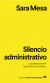 Portada de Silencio administrativo, de Sara Mesa