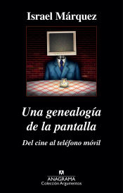 Portada de Una genealogía de la pantalla: del cine al teléfono móvil