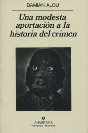 Portada de Una modesta aportación a la historia del crimen