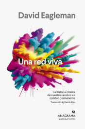 Portada de Una red viva: La historia interna de nuestro cerebro