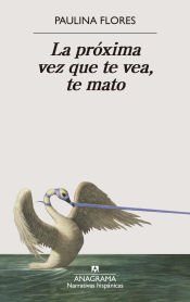 Portada de La próxima vez que te vea, te mato