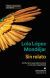 Portada de Sin relato, de Lola L&oacute;pez Mond&eacute;jar