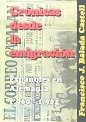 Portada de Crónicas desde la emigración : (españoles en Alemania)