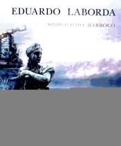 Portada de EDUARDO LABORDA. SIMBOLISMO BARROCO (CAJALON)