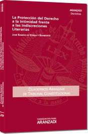 Portada de La Protección del Derecho a la Intimidad frente a las Indiscreciones Literarias