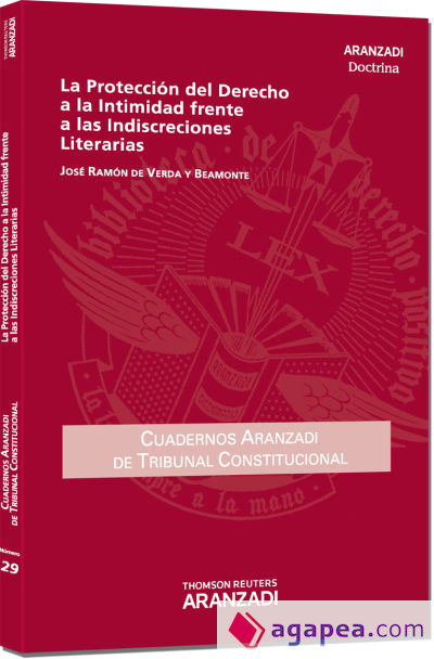 La Protección del Derecho a la Intimidad frente a las Indiscreciones Literarias