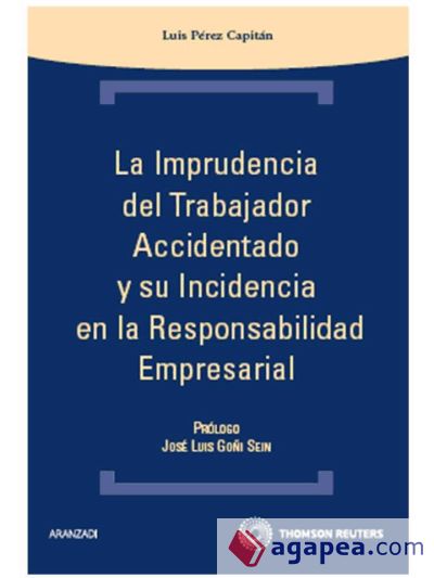 La imprudencia del trabajador accidentado y su incidencia en la responsabilidad empresarial