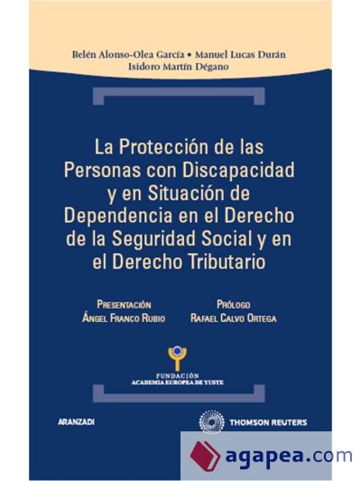 La protección de las personas con discapacidad y en situación de dependencia en el   Derecho de la Seguridad Social y en el Derecho Tributario