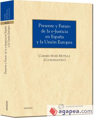 Presente y futuro de la e-justicia en España y la Unión Europea
