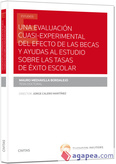 Una evaluación cuasi experimental del efecto de las becas y ayudas al estudio sobre las tasas del éxito escolar