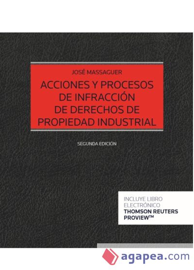 Acciones y procesos de infracción de derechos de propiedad industrial (Papel + e-book)