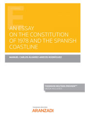 Portada de An Essay on the Constitution of 1978 and the Spanish Coastline (Papel + e-book)