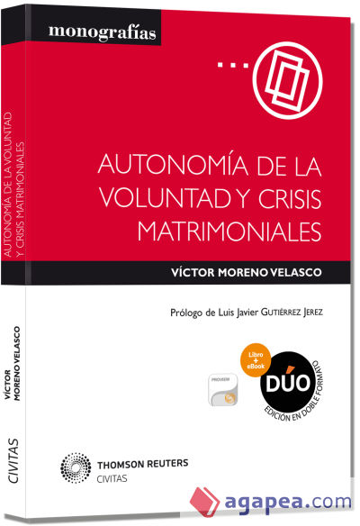 Autonomía de la voluntad y crisis matrimoniales (Papel + e-book)