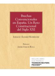 Portada de Brechas Convencionales en España. Un Reto Constitucional del Siglo XXI (Papel + e-book)