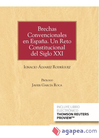 Brechas Convencionales en España. Un Reto Constitucional del Siglo XXI (Papel + e-book)