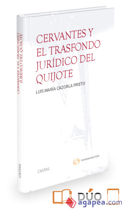 Cervantes y el trasfondo jurídico del Quijote ( Papel + e-book )