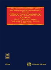 Portada de Código Civil Comentado Volumen III - Libro IV- De las Obligaciones y Contratos. Obligaciones (Arts. 1088 a 1444)
