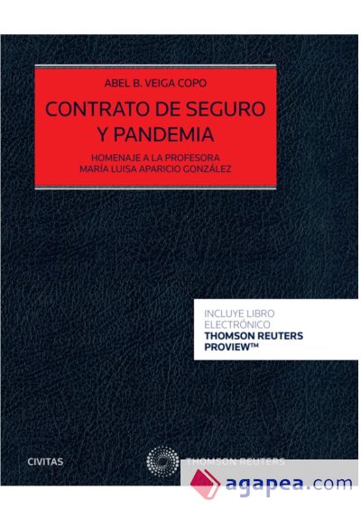 Contrato de seguro y pandemia (Papel + e-book): Homenaje a la profesora María Luisa Aparicio González