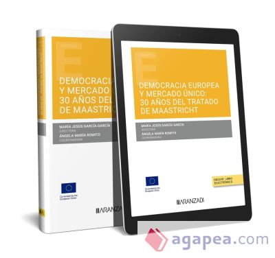 Democracia europea y mercado único: 30 años del Tratado de Mastricht (Papel + e-book)