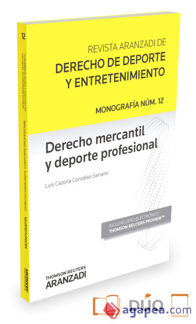 Derecho mercantil y deporte profesional (monografía asociada a la revista del de