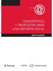 Portada de Diagnóstico y Propuestas para una Reforma Fiscal