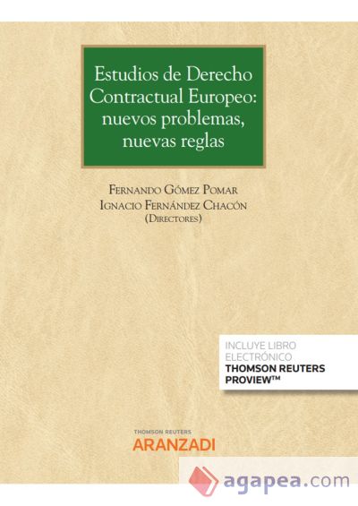 ESTUDIOS DE DERECHO CONTRACTUAL EUROPEO: NUEVOS PROBLEMAS, NUEVAS REGLAS (D?O)