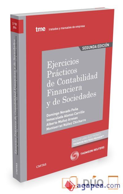 Ejercicios prácticos de contabilidad financiera y de sociedades Ejercicios prácticos de contabilidad financiera y de sociedades