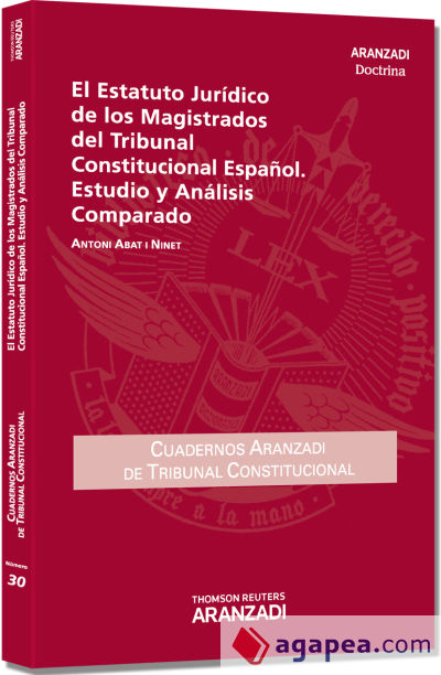 El Estatuto jurídico de los Magistrados del Tribunal Constitucional Español. Estudio y análisis comparado