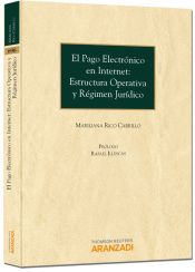 Portada de El Pago Electrónico en Internet: Estructura Operativa y Régimen Jurídico