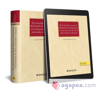 El contenido esencial del derecho fundamental a la protección de datos personales en Europa (Papel + e-book)