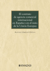 Portada de El contrato de agencia comercial internacional en España y en el resto de la Unión Europea