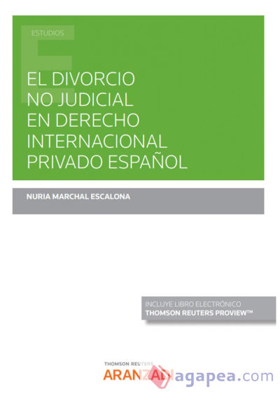 El divorcio no judicial en derecho internacional privado español (Papel + e-book)