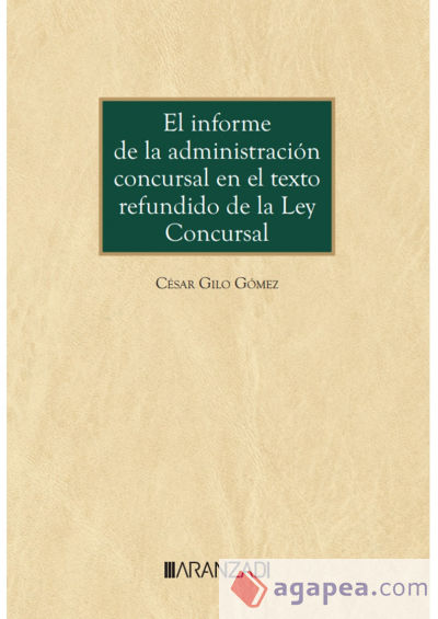 El informe de la administración concursal en el texto refundido de la ley concursal