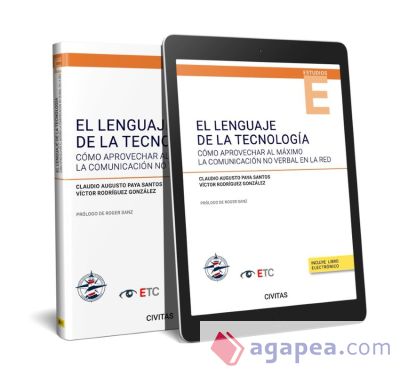 El lenguaje de la Tecnología (Papel + e-book): Cómo aprovechar al máximo la comunicación no verbal en la red