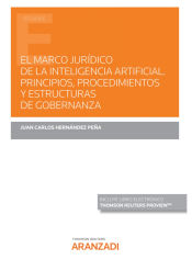 Portada de El marco jurídico de la inteligencia artificial. Principios, procedimientos y estructuras de gobernanza (Papel + e-book)
