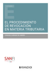 Portada de El procedimiento de revocación en materia tributaria