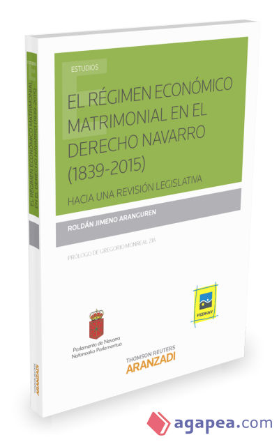 El régimen económico matrimonial en el Derecho navarro (1839-2015)