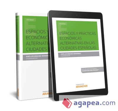 Espacios y prácticas económicas alternativas en las ciudades españolas (dúo-epub