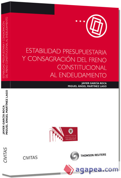 Estabilidad Presupuestaria y Consagración del Freno Constitucional al Endeudamiento