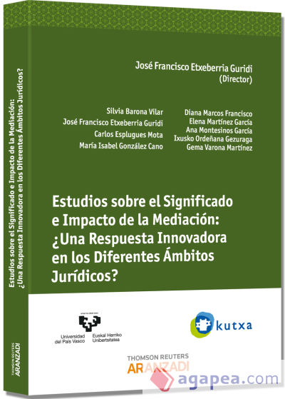 Estudios sobre el Significado e Impacto de la Mediación: ¿una Respuesta Innovadora en los Diferentes Ámbitos Jurídicos?