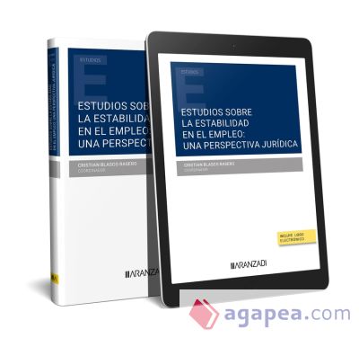 Estudios sobre la estabilidad en el empleo: una perspectiva jurídica (Papel + e-book): Homenaje al Profesor Félix Salvador Rasero