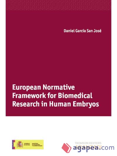 European normative framework for biomedical research in human embryos