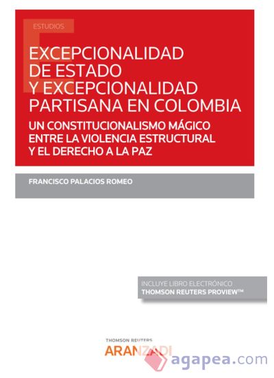 Excepcionalidad de estado y excepcionalidad partisana en Colombia