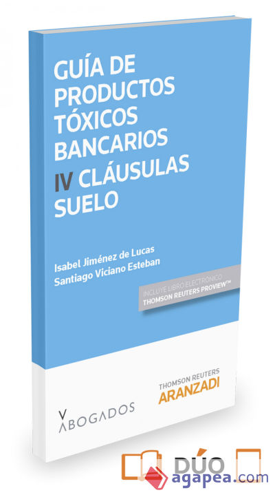 Guía de Productos tóxicos bancarios IV. Cláusulas suelo (Papel + e-book)