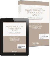 Portada de Guía de derecho civil : teoría y práctica VI : derecho de sucesiones