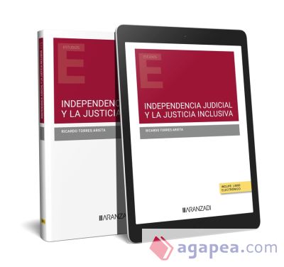 Independencia judicial y la justicia inclusiva (Papel + e-book)