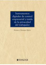 Portada de Instrumentos digitales de control empresarial y tutela de la privacidad del trabajador